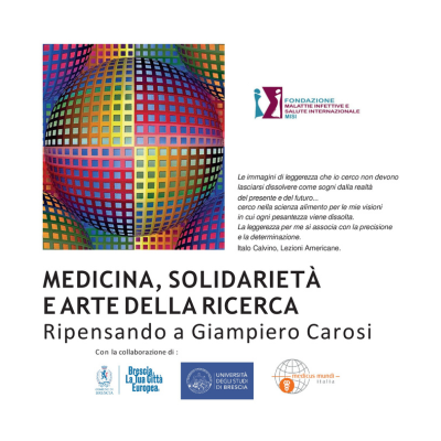 MEDICINA, SOLIDARIETÀ E ARTE DELLA RICERCA  - Ripensando a Giampiero Carosi - 31 maggio - Brescia